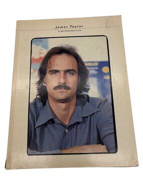 James Taylor A Retrospective 1980 Piano Vocal Guitar Songbook 58 Songs Softcover